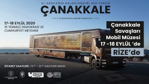 ÇANAKKALE SAVAŞLARI MOBİL MÜZESİ 17-18 EYLÜL'DE RİZE'DE