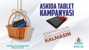 NEVŞEHİR BELEDİYESİ'NDEN 'ASKIDA TABLET' KAMPANYASI