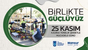  BÜYÜKŞEHİR'DEN "KADINA KARŞI ŞİDDETLE MÜCADELEYE" DESTEK