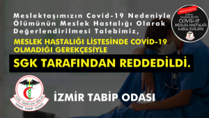 Covid-19 'un meslek hastalığı olarak kabul edilmesi talebimiz SGK İl Müdürlüğü tarafından reddedildi!!