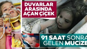 Mucize kurtuluşta yürek yakan sözler: Annem birazdan gelecek