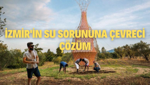 İzmir'in Su Sorununa Çevreci Çözüm