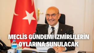Meclis gündemi İzmirlilerin oylarına sunulacak