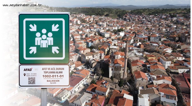 AYVALIK'TA AFET VE ACİL TOPLANMA ALANLARI BELİRLENDİ