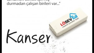 LÖSEV Kanseri Silmek İçin Çalışıyor