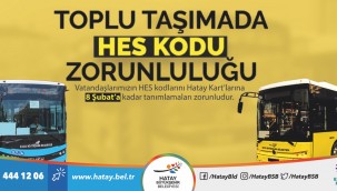 TOPLU TAŞIMADA HES KODU İÇİN SON GÜN 8 ŞUBAT TOPLU TAŞIMADA HES KODU ZORUNLULUĞU
