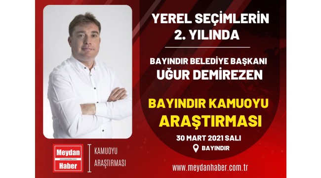 YEREL SEÇİMLERİN 2. YILINDA BAYINDIR'DA SON DURUM...