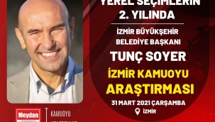 YEREL SEÇİMLERİN 2. YILINDA İZMİR'DE SON DURUM...