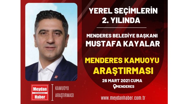 YEREL SEÇİMLERİN 2. YILINDA MENDERES'TE SON DURUM...