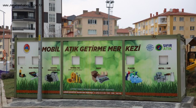 Çankırı'da Mobil Atık Getirme Merkezi Sayısı Altıya Yükseldi