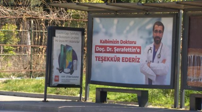Kendisini iyileştiren doktora sıra dışı teşekkür: Panolara astı