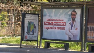 Kendisini iyileştiren doktora sıra dışı teşekkür: Panolara astı