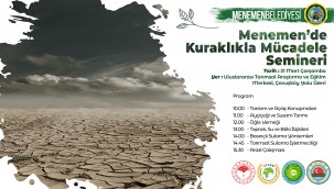 "Menemen'de Kuraklıkla Mücadele" semineri düzenleniyor