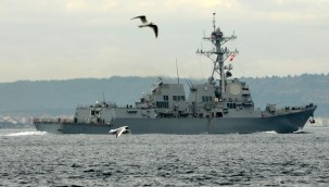 ABD savaş gemileri boğazlardan geçmedi