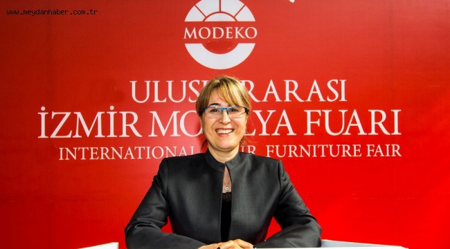 MOBİLYANIN NABZI İZMİR'DE ATACAK