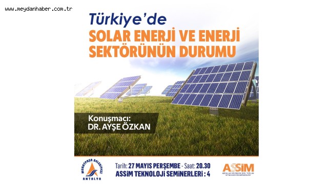 ASSİM'de enerji sektörü konuşulacak