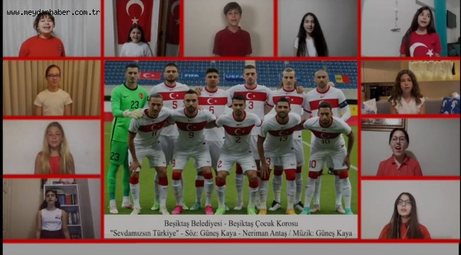 BEŞİKTAŞ ÇOCUK KOROSU'NDAN A MİLLİ TAKIMA 'EURO 2020' MARŞI