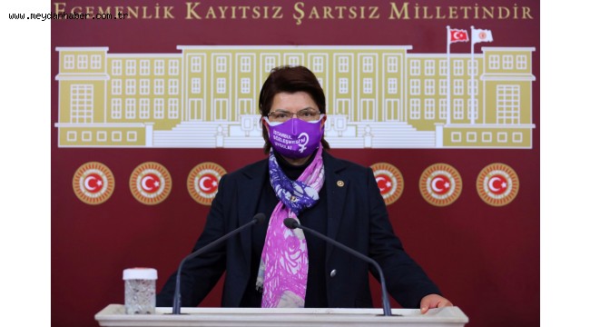 CHP'Lİ ŞAHİN: KADINLAR KENDİLERİNİ GÜVENDE HİSSEDENE KADAR MÜCADELEMİZ SÜRECEK