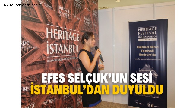 EFES SELÇUK'UN SESİ İSTANBUL'DAN DUYULDU