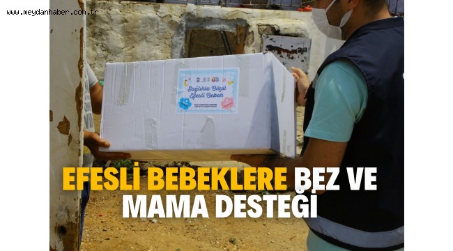 EFESLİ BEBELERE BEZ VE MAMA DESTEĞİ