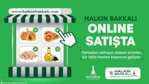 Halkın Bakkalı'nda online satış başladı