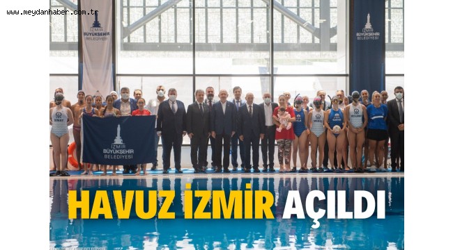 Havuz İzmir açıldı