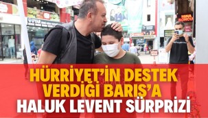 Hürriyet'in destek verdiği Barış'a Haluk Levent sürprizi