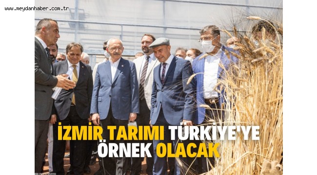 İzmir Tarımı Türkiye'ye örnek olacak