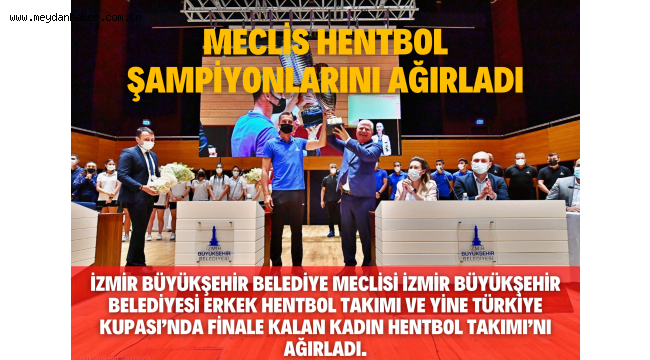 Meclis hentbol şampiyonlarını ağırladı