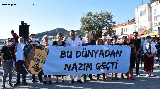 NAZIM HİKMET FOÇA'DA ANILDI