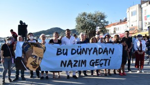 NAZIM HİKMET FOÇA'DA ANILDI