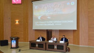 15 Temmuz Etkinlikleri Kapsamında Panel Düzenlendi