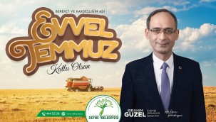 BAŞKAN GÜZEL'DEN EVVEL TEMMUZ MESAJI