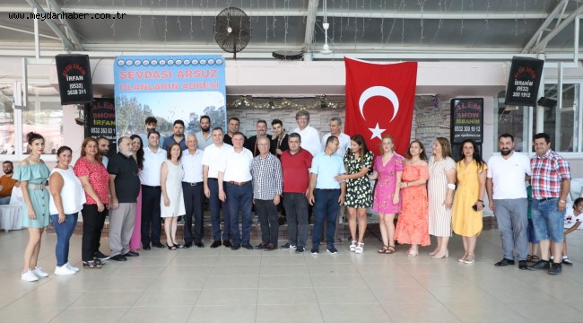 BAŞKAN SAVAŞ ARSUZ KÜLTÜR VE TURİZM DERNEĞİ'NİN DÜZENLEDİĞİ ORGANİZASYONA KATILDI