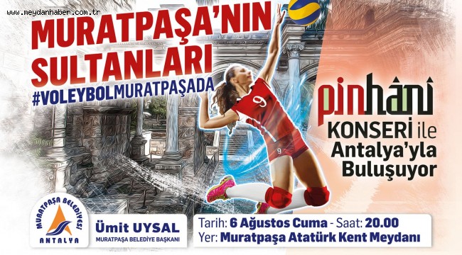 Muratpaşa'nın Sultanları Antalya'yla buluşuyor