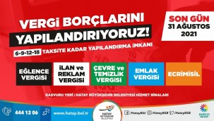 VERGİ BORÇLARI YAPILANDIRILIYOR SON GÜN 31 AĞUSTOS