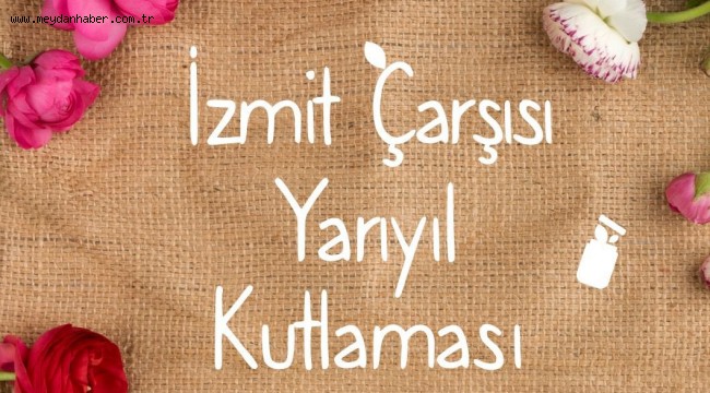 Hızla büyüyen İzmit Çarşısı  ekibi yarı yıl kutlaması yaptı