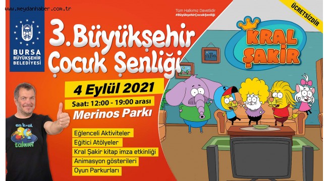 Kral Şakir çocuklara eğlence, ormanlara nefes olacak