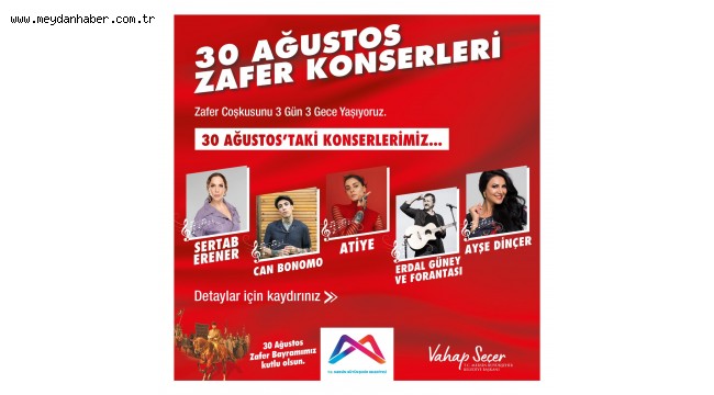 MERSİN BÜYÜKŞEHİR'DEN 3 GÜN 3 GECE ZAFER KONSERLERİ