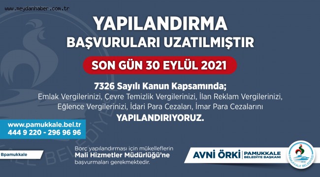 PAMUKKALE'DE YAPILANDIRMA SÜRESİ UZATILDI