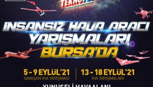 TEKNOFEST 2021 İHA yarışları Bursa'da yapılacak