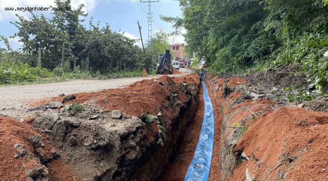 ÜNYE KADILAR MAHALLESİ İÇME SUYU HATTI SİL BAŞTAN YENİLENDİ