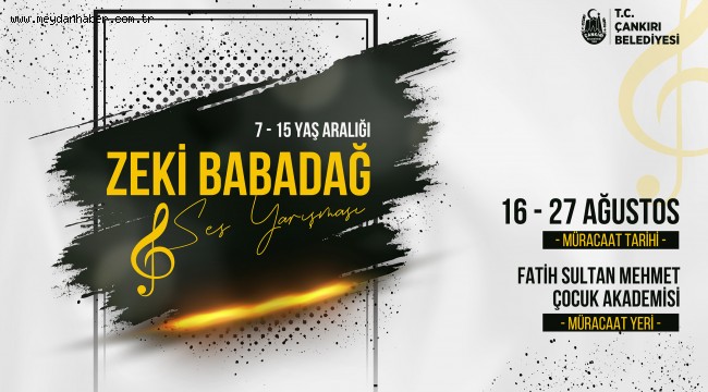"Zeki Babadağ Ses Yarışması" Başvuruları 16 Ağustos'ta Başlıyor
