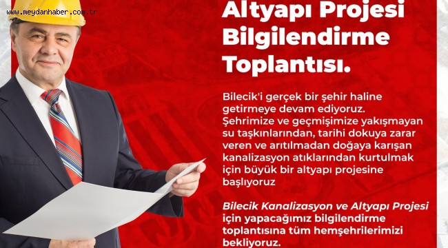 BİLECİK'İN KANALİZASYON SORUNUNU ÇÖZÜME KAVUŞTURACAK PROJE HALKA ANLATILIYOR