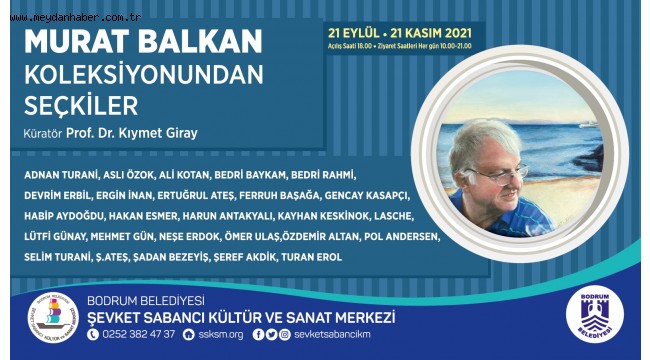 BODRUM BELEDİYESİNDEN MURAT BALKAN'IN ANISINA SERGİ