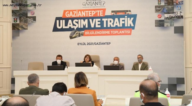 "GAZİANTEP'TE ULAŞIM VE TRAFİK BİLGİLENDİRME TOPLANTISI" YAPILDI