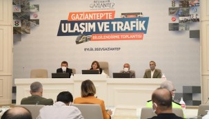 "GAZİANTEP'TE ULAŞIM VE TRAFİK BİLGİLENDİRME TOPLANTISI" YAPILDI