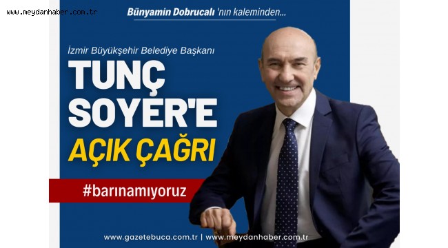 TUNÇ SOYER'E AÇIK ÇAĞRI #barınamıyoruz