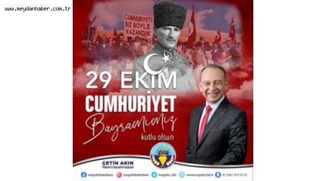 Başkan Çetin Akın: "Bağımsızlığımızı Cumhuriyetimize Borçluyuz"