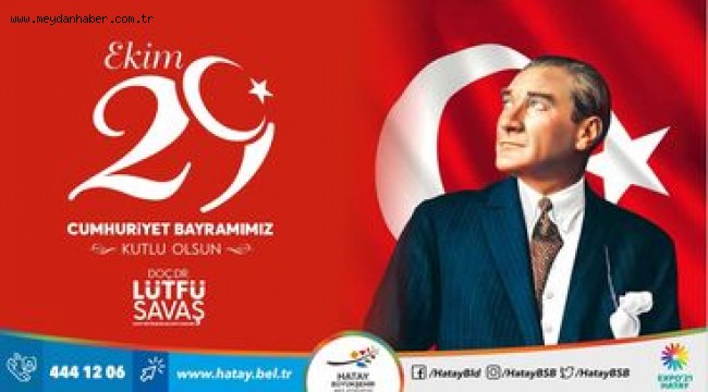 BAŞKAN SAVAŞ'IN 29 EKİM CUMHURİYET BAYRAMI MESAJI